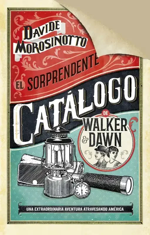 El Sorprendente Catálogo de Walker & Dawn - Novela Histórica Juvenil